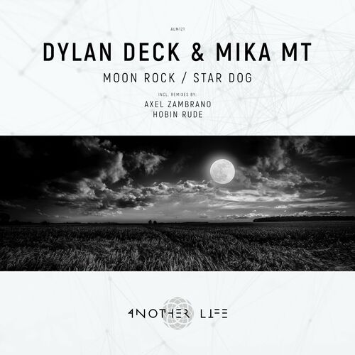 Dylan Deck & Mika MT - Moon Rock - Star Dog [ALM121]